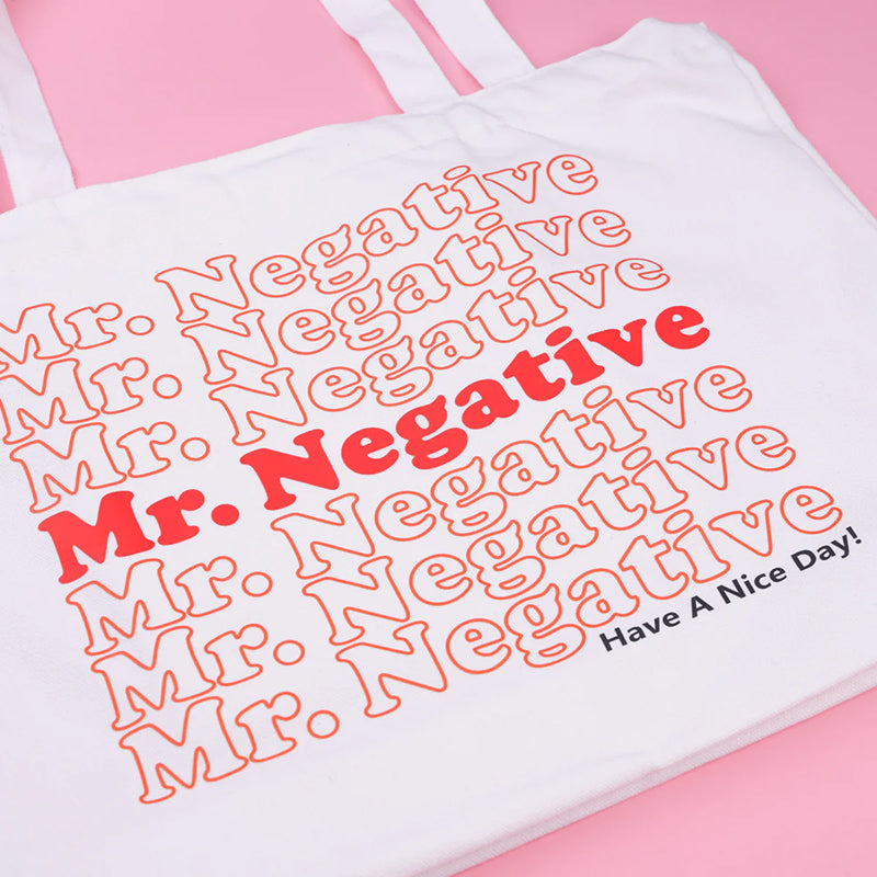 Mr. Negative "Have A Nice Day" Tote Bag