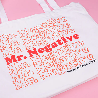 Mr. Negative "Have A Nice Day" Tote Bag